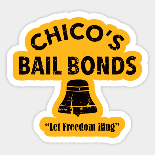 CHICO'S BAIL BONDS Sticker